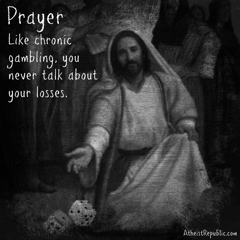 Prayer is like Gambling