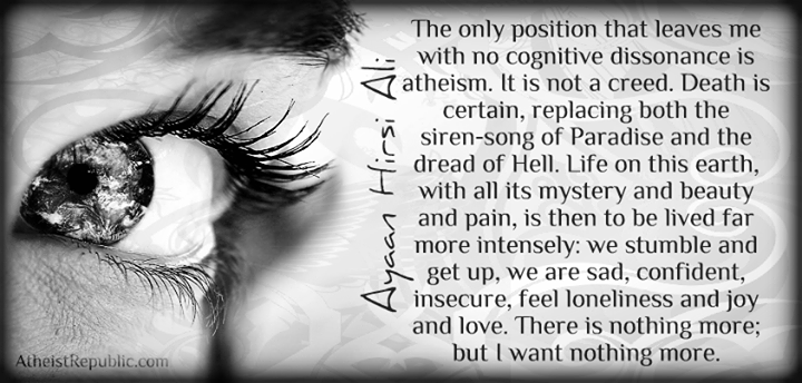 Atheism is the only position that leaves no cognitive dissonance