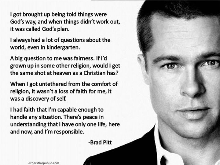 Brad Pitt - I have only one life