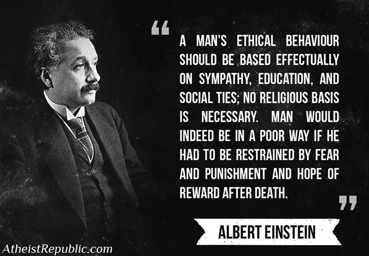 Man's Ethical Behavior - Albert Einstein