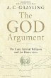 The God Argument: The Case against Religion and for Humanism