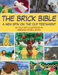 The Brick Bible: A New Spin on the Story of Jesus