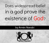 Does Widespread Belief Prove God's Existence?
