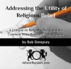 Addressing the Utility of Religious Belief