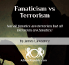 Fanaticism vs Terrorism
