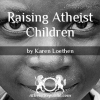 Raising Atheist Children
