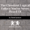 Cleverest Logical Fallacy