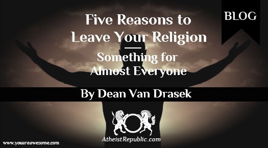 5 Reasons to leave your religion