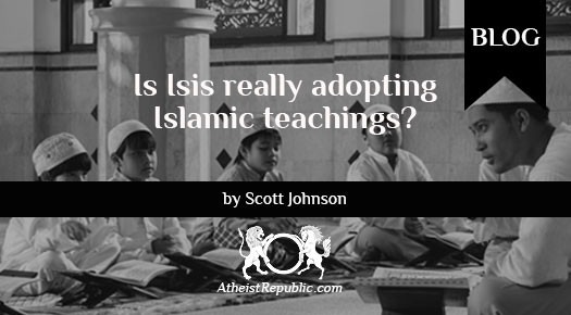 ISIS Adopting Islamic Teachings?
