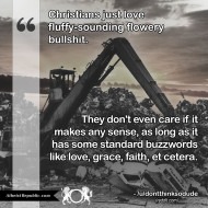 Christians Love Flowery Bullshit