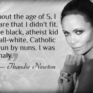 Thandie Newton, an Atheist Anomaly