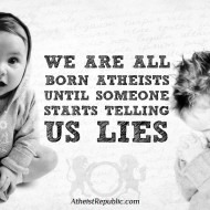 We Are All Born Atheists