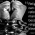 Religion can never reform Mankind