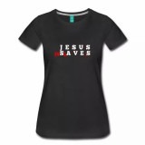Jesus Enslaves Women's Shirt