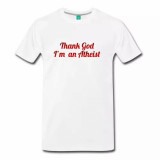 Thank God I'm Atheist Men's Shirt