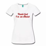 Thank God I'm Atheist Women's Shirt