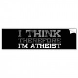 I Think Therefore I'm Atheist