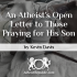 An Atheist’s Open Letter to Those Praying for His Son