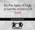 Logic Laws Prove God Existence