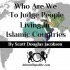Who Are We To Judge People Living In Islamic Countries?