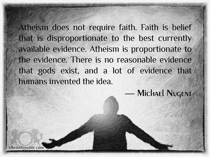 Takes More Faith to be Atheist